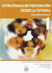 Estrategias de Prevención desde la Tutoría. Libro del Alumno/a - 1, de Hofstadt Román, Carlos Van-Der | portada del libro
