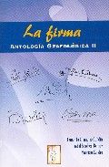 La firma .Antología grafológica II, de Chamorro, F. | portada del libro