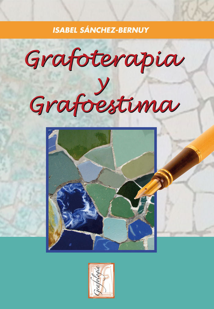 Grafoterapia y Grafoestima, de Sánchez-Bernuy, I. | portada del libro