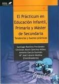 El Prácticum en Educación Infantil, Primaria y Máster en Secundaria, de RAMIREZ FERNANDEZ, SANTIAGO | portada del libro
