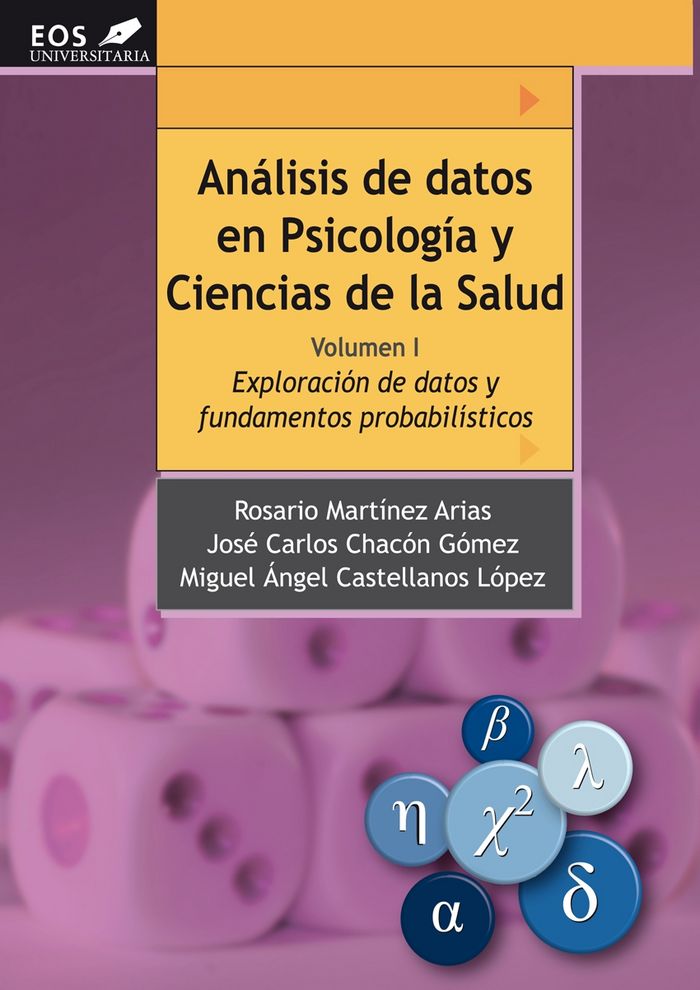 Análisis de Datos en Psicología y Ciencias de la Salud. Volumen I: Exploración de Datos y fundamento, de Martínez Arias, Rosa