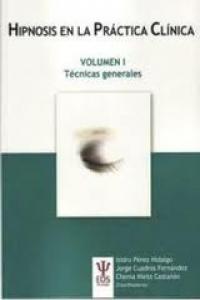 Hipnosis en la Práctica Clínica Vol. I, de PEREZ,I. | portada del libro