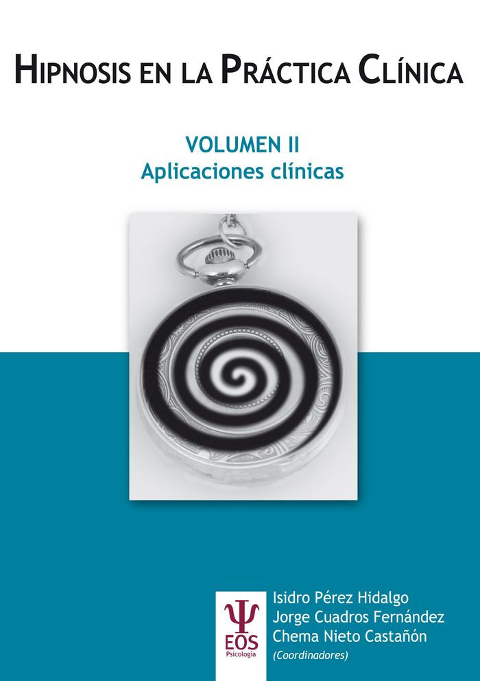 Hipnosis en la Práctica Clínica Vol. II. Aplicaciones Clínicas, de Varios autores | portada del libro