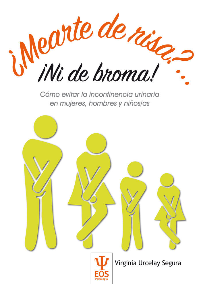MEARTE DE RISA? ¡NI DE BROMA!, de URCELAY SEGURA | portada del libro