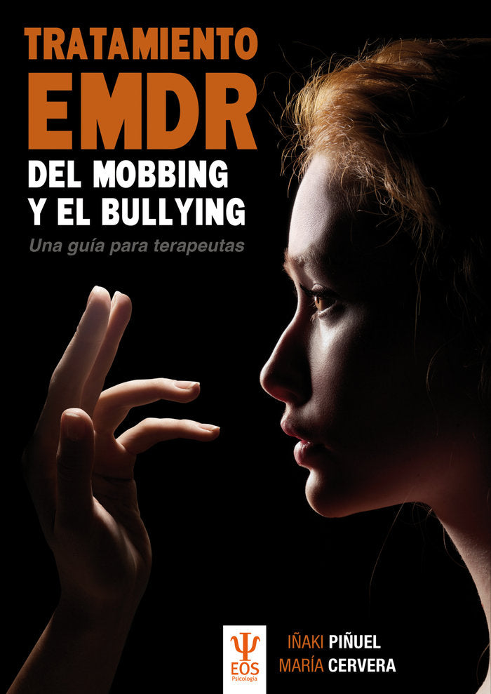 TRATAMIENTO EMDR DEL MOBBING Y BULLYING. Una Guía para Terapeutas, de Piñuel y Zabala, Iñaki | portada del libro