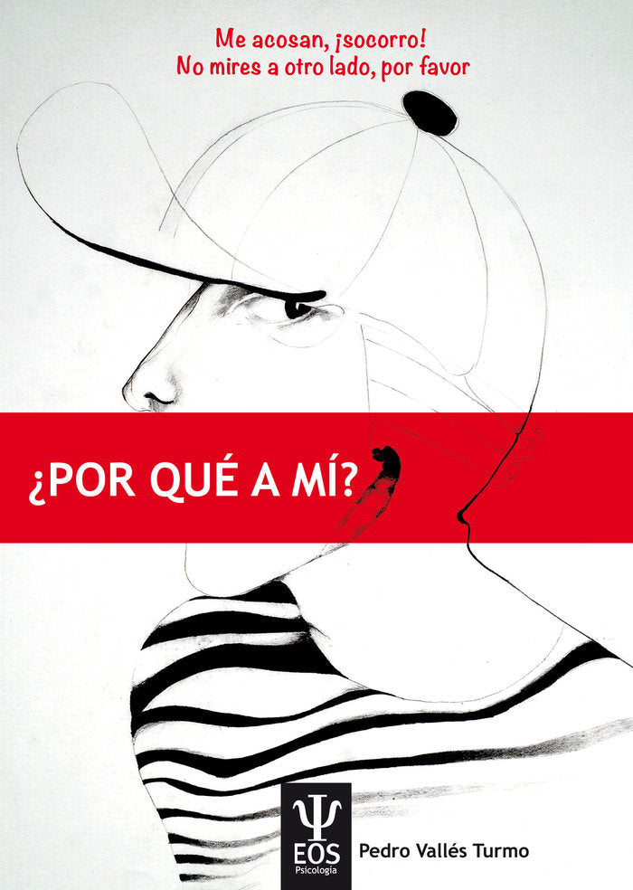 Me acosan, ¡socorro! No mires a otro lado por favor. Por qué a mi | portada del libro