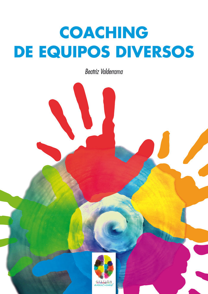 Coaching de Equipos Diversos, de Fernández Valderrama, Beatriz | portada del libro