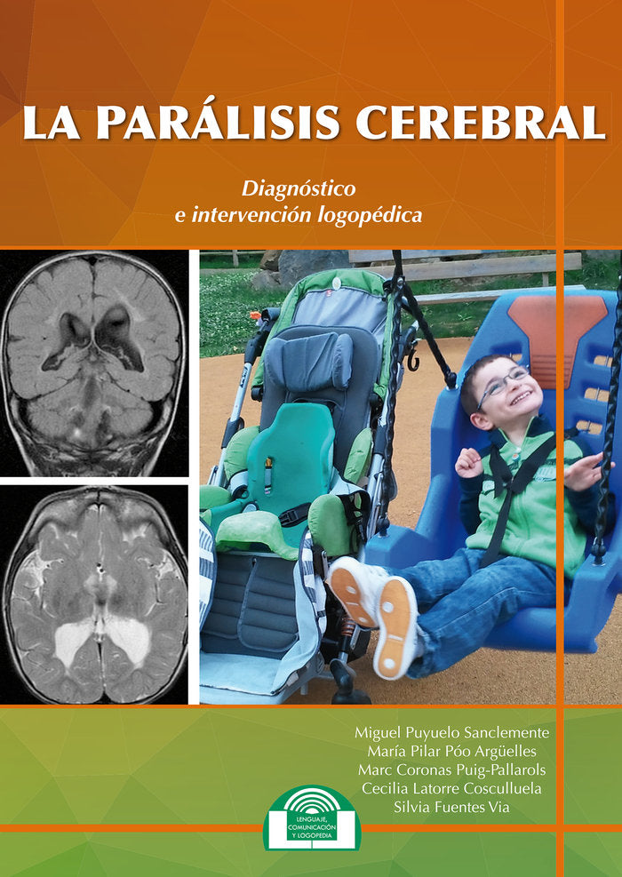 La Parálisis Cerebral. Diagnóstico e Intervención Logopédica, de Puyuelo Sanclemente, Miguel | portada del libro