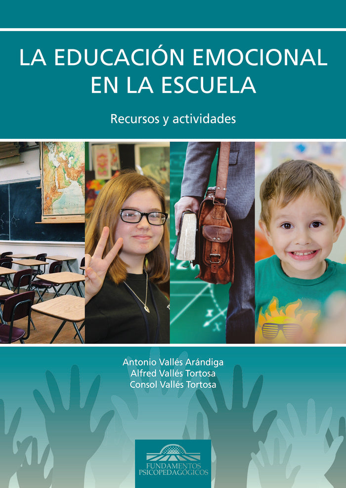 La Educación Emocional en la Escuela, de Vallés Arándiga, Antonio | portada del libro