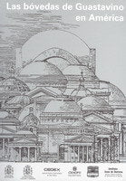 Las bóvedas de Guastavino en América. Catálogo de la exposción, de Varios autores | portada del libro
