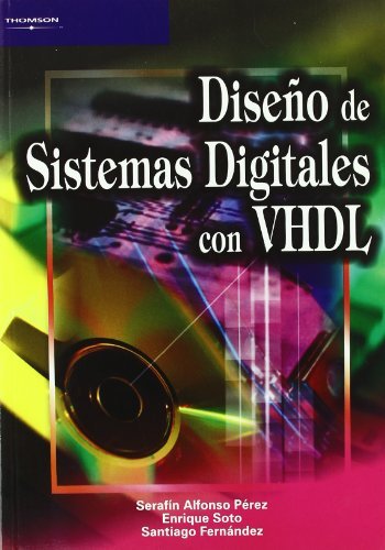 Diseño de sistemas digitales con VHDL, de FERNÃNDEZ GÃ“MEZ, SANTIAGO | portada del libro