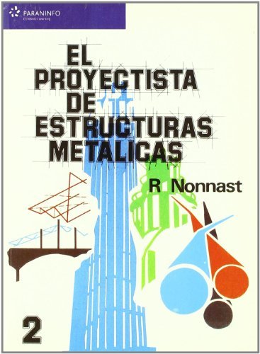 El proyectista de estructuras metálicas. Tomo 2, de NONNAST MANCHON, ROBERT | portada del libro