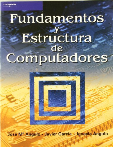 Fundamentos y estructura de computadores, de ANGULO USATEGUI, JOSÃ‰ MARÃA | portada del libro