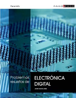 Problemas resueltos de electrónica digital, de GARCIA ZUBIA, JAVIER | portada del libro
