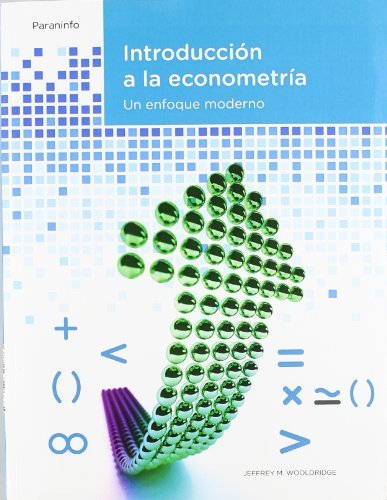 INTRODUCCION A LA ECONOMETRIA 2ª UN ENFOQUE MODERNO, de WOOLDRIDGE | portada del libro