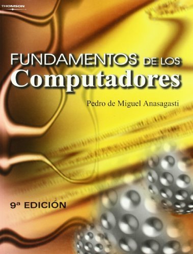 Fundamentos de los computadores, de DE MIGUEL ANASAGASTI, PEDRO | portada del libro