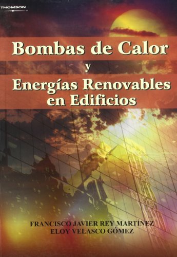 Bombas de calor y energías renovables en edificios, de REY MARTINEZ, FRANCISCO JAVIER | portada del libro