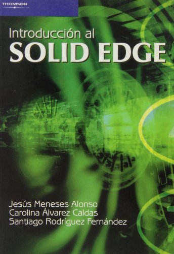 Introducción al Solid Edge, de ALVAREZ CALDAS, CAROLINA | portada del libro