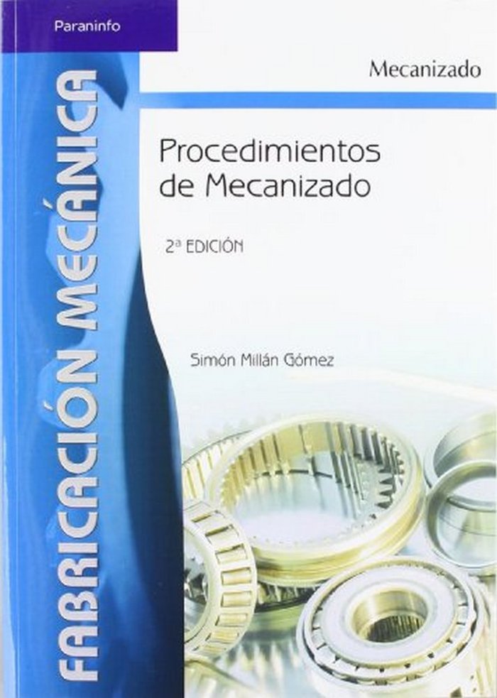 Procedimientos de mecanizado, de MILLAN GOMEZ, SIMON | portada del libro