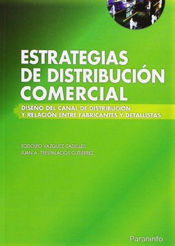 Estrategias de distribución comercial, de TRESPALACIOS GUTIERREZ, JUAN ANTONIO | portada del libro