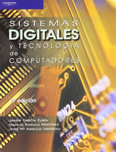 Sistemas digitales y tecnología de computadores, de ANGULO USATEGUI, JOSÃ‰ MARÃA | portada del libro