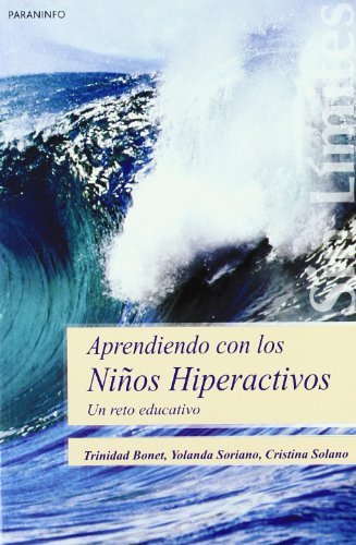 Aprendiendo con los niños hiperactivos. Un reto educativo, de BONET CAMAÑES, TRINIDAD | portada del libro