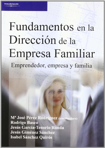 Fundamentos en la dirección de la empresa familiar. Emprendedor, empresa y familia, de BASCO, , RODRIGO | portada del libro