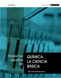 Problemas resueltos de química. La ciencia básica, de DOMINGUEZ REBOIRAS, MIGUEL ANGEL | portada del libro