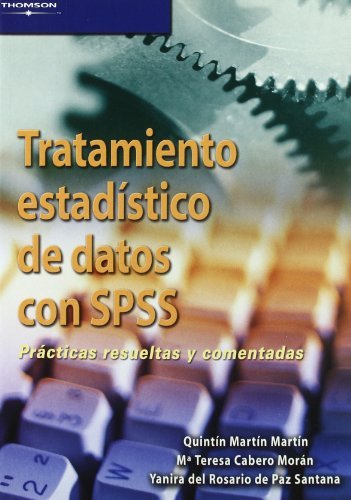 Tratamiento estadístico de datos con SPSS. Prácticas resueltas y comentadas, de CABERO MORAN, Mª TERESA | portada del libro