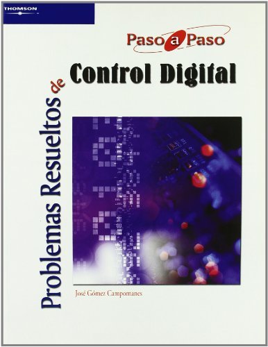Problemas resueltos de control digital, de GOMEZ CAMPOMANES, JOSE | portada del libro