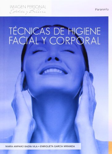 Técnicas de higiene facial y corporal, de BADIA VILA, MARIA AMPARO | portada del libro