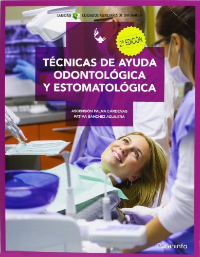 Técnicas de ayuda odontológica y estomatológica, de PALMA CARDENAS, ASCENSION | portada del libro
