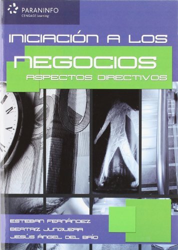Iniciación a los negocios. Aspectos directivos, de DEL BRIO GONZALEZ, JESUS ANGEL | portada del libro