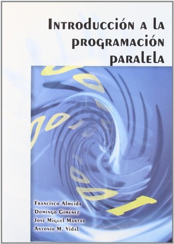 Introducción a la programación paralela, de ALMEIDA RODRÃGUEZ, FRANCISCO CARMEL | portada del libro