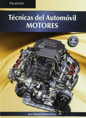 Tecnicas del automovil. Motores, de ALONSO PEREZ, JOSE MANUEL | portada del libro