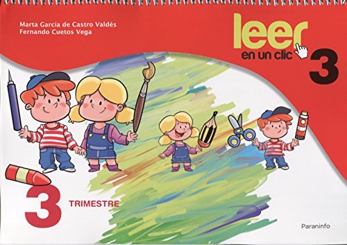 LEER EN UN CLIC FICHAS 3º TRIMESTRE 3º CURSO, de ARNEDO FERNANDEZ, MARIA DEL MAR | portada del libro
