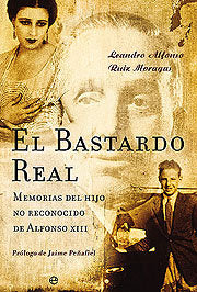 BASTARDO REAL,EL, de RUIZ MORAGAS,LEANDRO ALFONSO | portada del libro