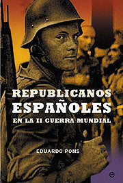 REPUBLICANOS ESPAÑOLES II GUERRA MUNDIAL, de PONS PRADES,EDUARDO | portada del libro