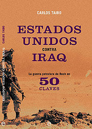 ESTADOS UNIDOS CONTRA IRAQ, de TAIBO ARIAS, CARLOS | portada del libro