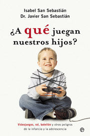 A QUE JUEGA NUESTROS HIJOS, de SAN SEBASTIAN | portada del libro