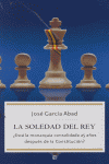 SOLEDAD DEL REY,LA, de GARCIA ABAD | portada del libro