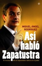 As¡ habló Zapatustra, de Miguel Ángel Rodríguez | portada del libro
