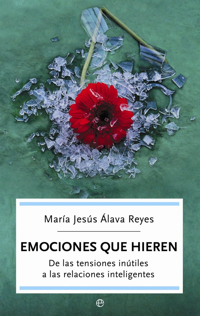 Emociones que hieren, de Álava Reyes, María Jesús | portada del libro