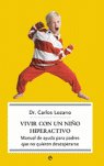 VIVIR CON UN NIÑO HIPERACTIVO, de LAZANO, CARLOS | portada del libro
