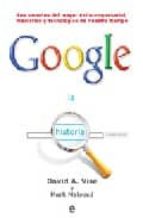 GOOGLE LA HISTORIA, de DAVID A. VISE | portada del libro