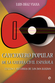 CANCIONERO POPULAR GUERRA CIVIL ESPAÑOLA, de DIAZ VIANA,LUIS | portada del libro