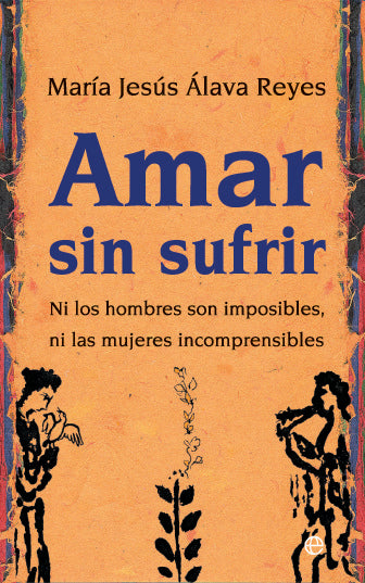 Amar sin sufrir, de Álava Reyes, María Jesús | portada del libro