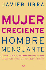 MUJER CRECIENTE HOMBRE MENGUANTE, de URRA, JAVIER | portada del libro