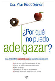 POR QUE NO PUEDO ADELGAZAR, de RIOBO SERVAN,PILAR | portada del libro