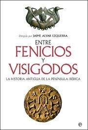 ENTRE FENICIOS Y VISIGODOS, de ALVAR, JAIME | portada del libro